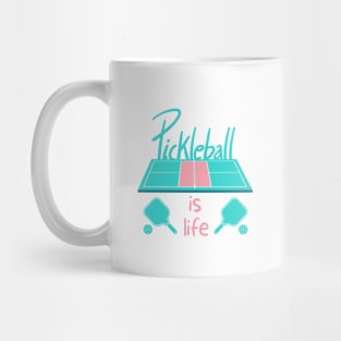 Pickleball is Life Mug